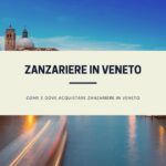 Zanzariere Venezia ed in Veneto al miglior prezzo